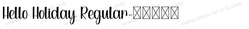 Hello Holiday Regular字体转换
